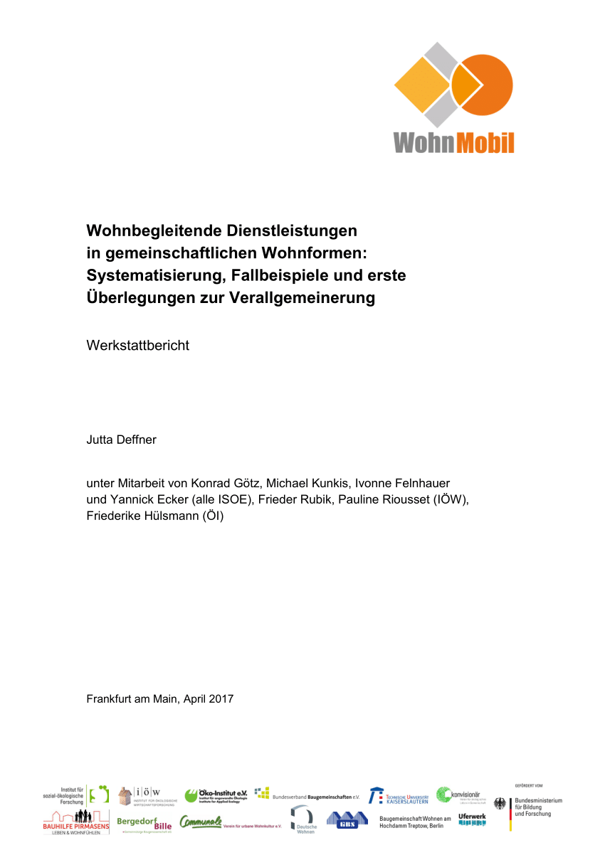 Wohnbegleitende Dienstleistungen in gemeinschaftlichen Wohnformen: Systematisierung, Fallbeispiele und erste Überlegungen zur Verallgemeinerung.