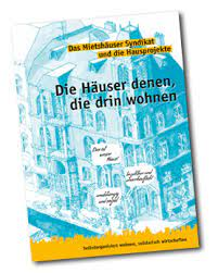 Die Häuser denen, die drin wohnen